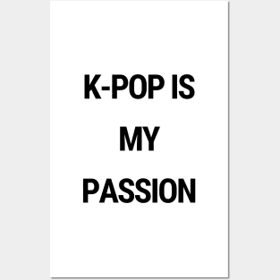 K-Pop is my passion Posters and Art